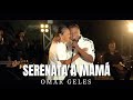 @Omar Geles + Serenata A Mamá (Video Oficial)