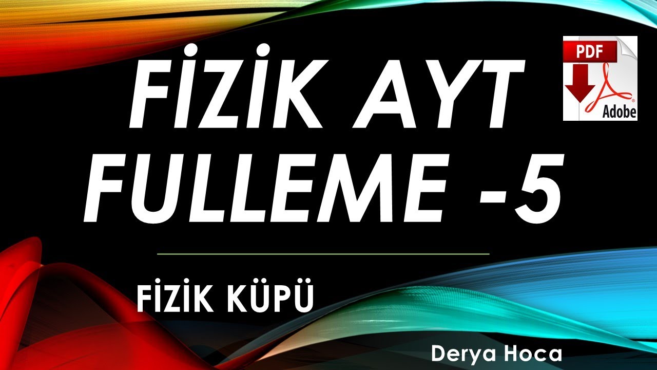 FİZİK AYT FULLEME DENEME SORU ÇÖZÜMÜ 5 DERYA HOCA FİZİK KÜPÜ + PDF #fizik #deneme #ayt