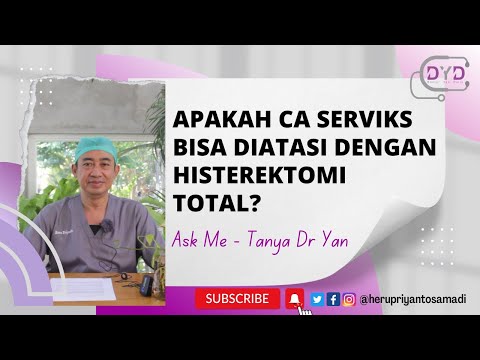 Video: Apakah histerektomi akan menyembuhkan kanker serviks?