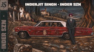 INDER SZN (Official Audio) | Inderjit Singh Official | Mxrci | Karan Aujla