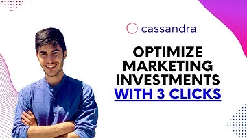 Cassandra incrementality - Optimize Marketing Investments with 3 clicks