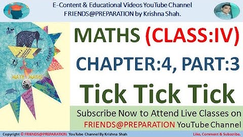 Tick Tick Tick Chapter 4 - Part 3 | Class 4 Maths