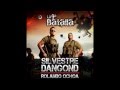 UN AMOR VERDADERO SILVESTRE DANGOND Y ROLANDO OCHOA LA NOVENA BATALLA