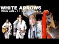 WHITE ARROWS - INKA GOLD feat LARRY YAZZIE