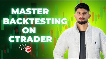 Master Backtesting in cTrader(Forex): Step-by-Step Guide! NAUMAN BIN ZIAD