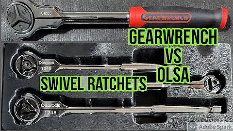 Olsa Tools Vs Gearwrench Roto Head Swivel Head Ratchet