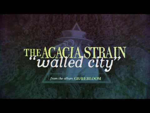 The Acacia Strain - Walled City