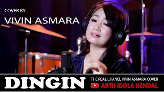 DINGIN ~ HAMDAN ATT ~ COVER BY VIVIN ASMARA