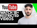 How To Watch 18+ Restricted Videos On YouTube - (2026)