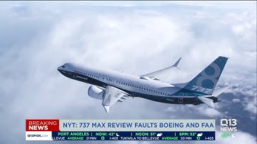 NYT: Review faults Boeing, FAA for 737 MAX troubles