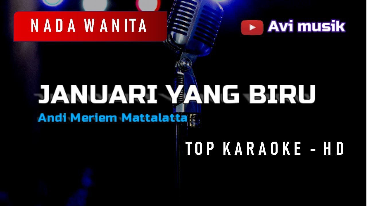 JANUARI YANG BIRU - Andi Meriem Mattalatta | Nada WANITA | Top karaoke HD Avimusik