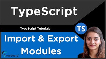 Importing & Exporting Modules | TypeScript Tutorial