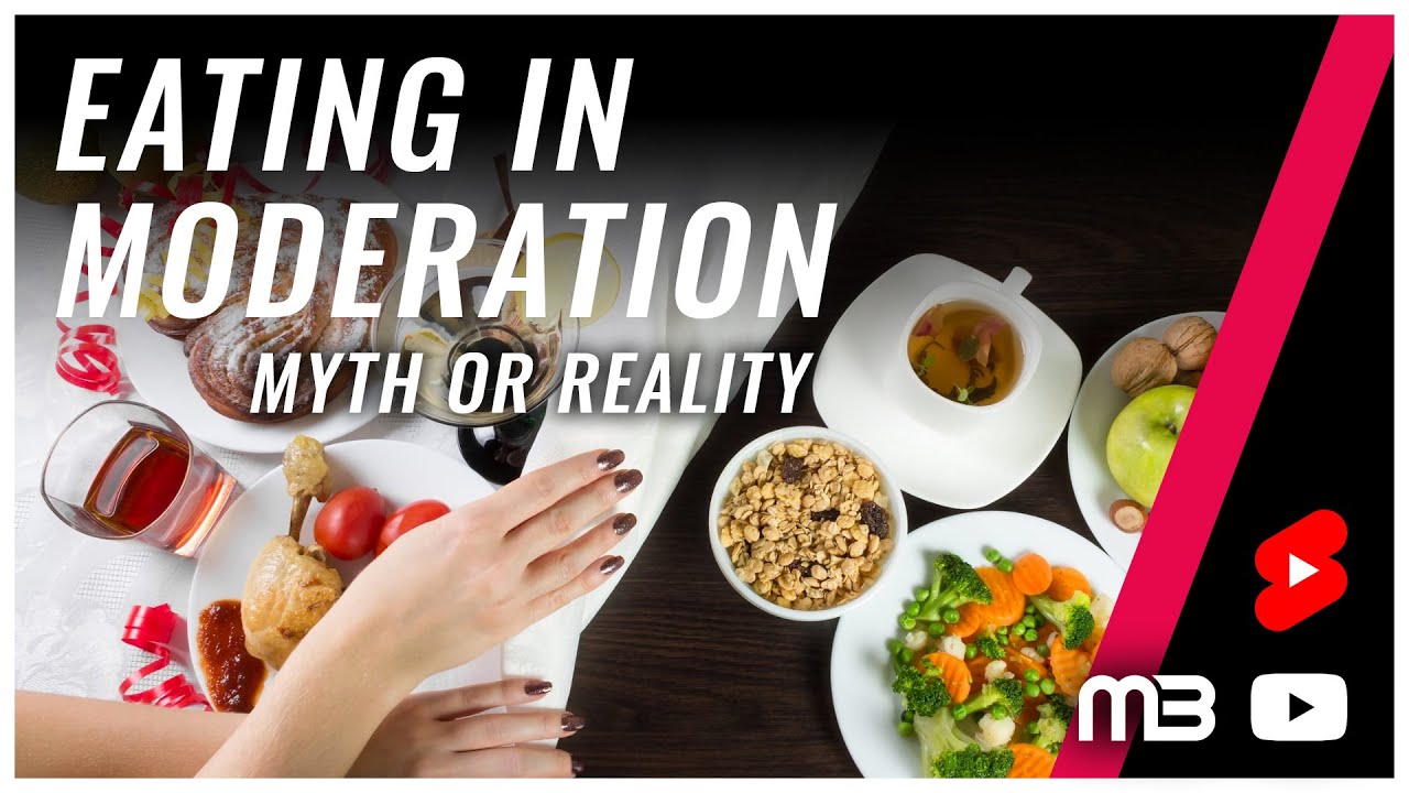 Is Eating in Moderation a Myth?