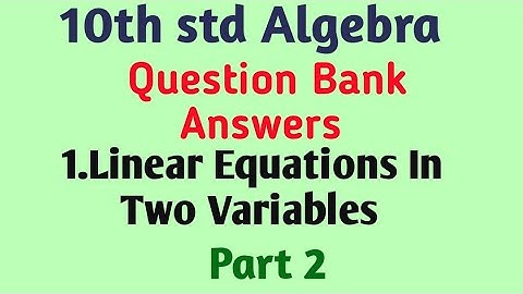 10th std Algebra Linear equations in two variables class 10 Question Bank Solution Lesson 1 Part 2