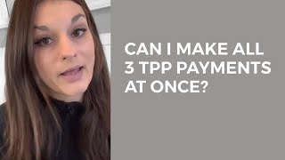 Can I make all 3 TPP payments at once? by Nadia Kilburn - Mortgage & Foreclosure Attorney 343 views 2 years ago 4 minutes, 13 seconds