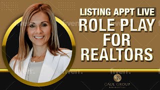 Listing Appointment 'LIVE' Role Play For Realtor
