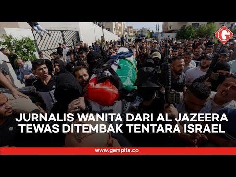 Jurnalis Senior Al Jazeera Tewas Ditembak Tentara Israel