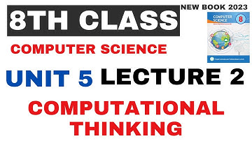 computational thinking 8th computer chapter 5 | 8th computer chapter 5 lecture 2