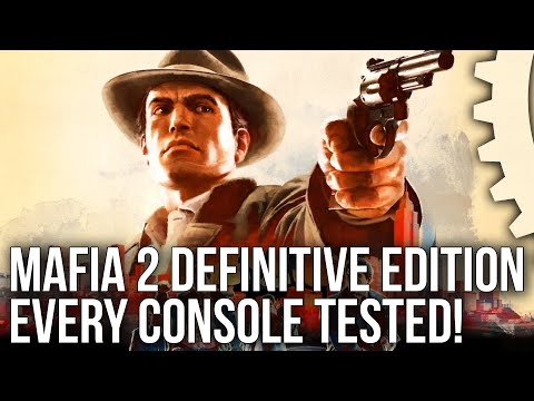 Mafia 2 Definitive Edition - All Consoles Tested - What&#039;s Up with PS4 Pro Performance?
