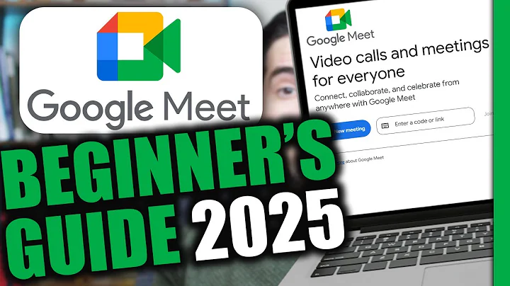 How to Use Google Meet | Beginner's Guide 2025