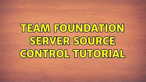 Team foundation server source control Tutorial