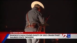 Warwick man found guilty of DUI crash that injured trooper