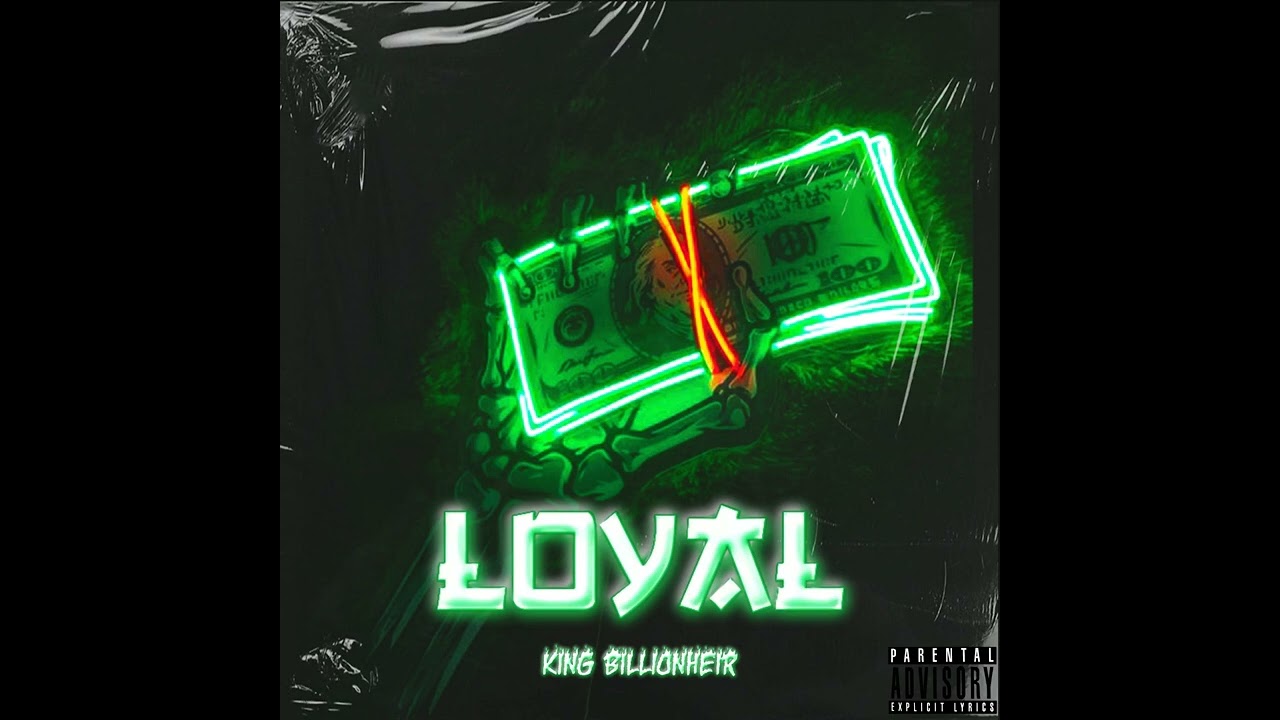 Loyal • KinG BillionHeir adlı videoyu YouTube'da izle Loyal • KinG BillionHeir adlı videoyu YouTube'da izle