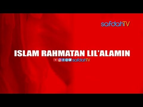 Teks Pidato Tentang Islam Rahmatan Lil Alamin