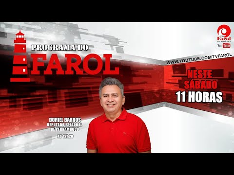 PROGRAMA DO FAROL - com DORIEL BARROS, DEPUTADO ESTADUAL DE PERNAMBUCO - 30/08/2025