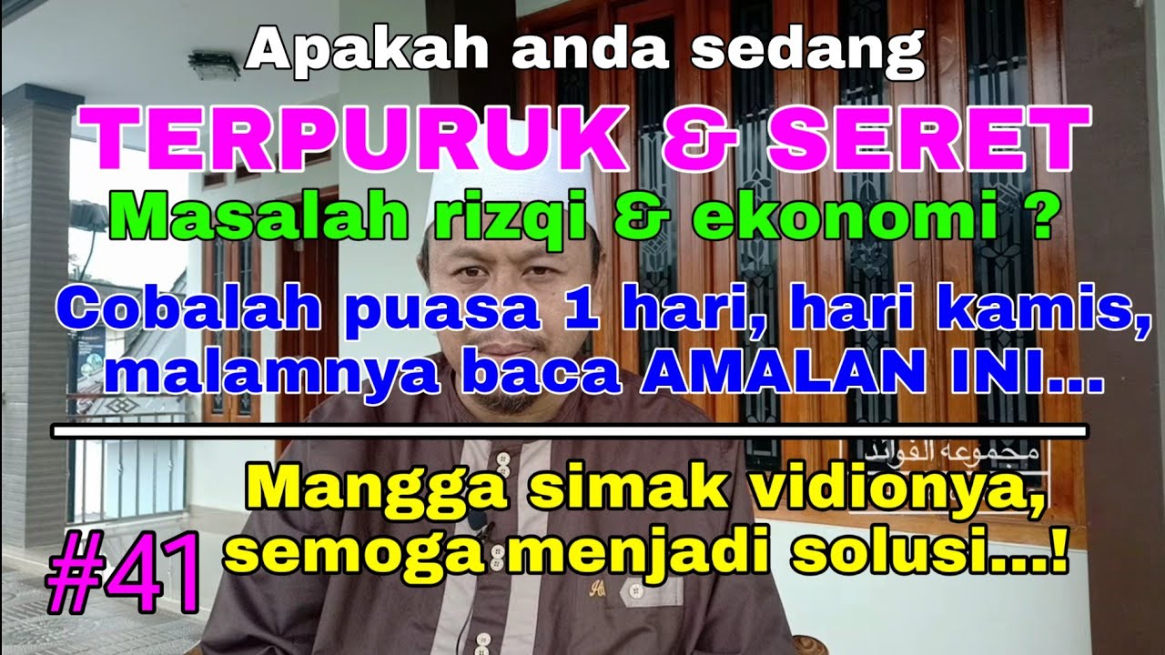 #41 SOLUSI KETIKA RIZQI SERET , EKONOMI TERPURUK