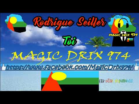 Rodrigue  Seiller - TOI  ZOUK LOVE BY MAGIC DRIX 974