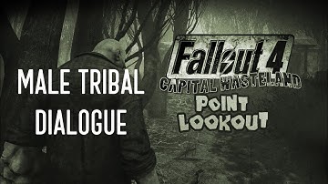 Fallout 4: Point Lookout Mod - Male Tribal Dialogue