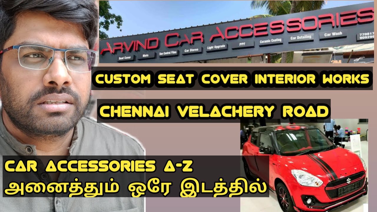 Arvind car accessories Chennai Velachery Custom Seat covers Car