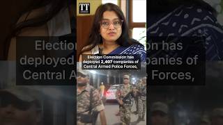 What the Huge Deployment of Central Forces for Bengal Assembly Election Signifies #westbengal #capf