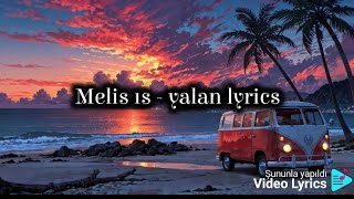 Melis fis yalan lyrics 