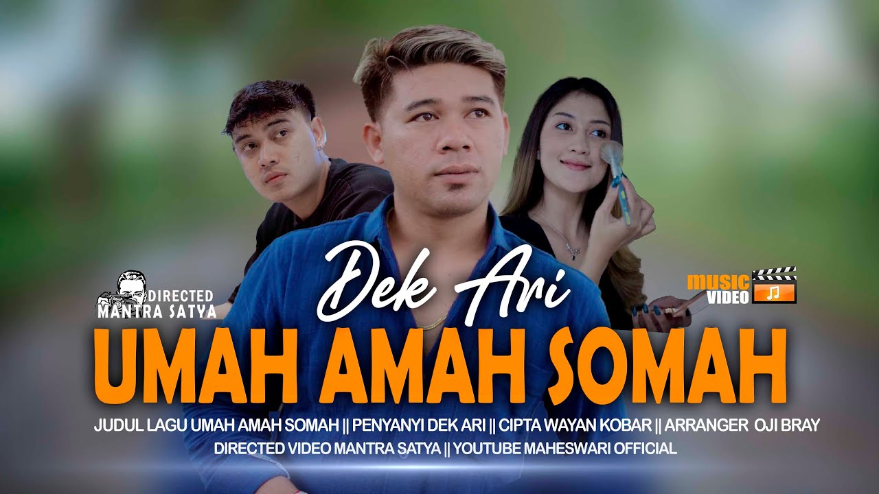 DEK ARI - UMAH AMAH SOMAH (Official Video Clip)