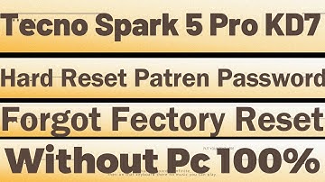 Tecno Spark 5 Pro Hard Reset Pattern Pin Password Fingerprint Unlock Tecno SPARK 5Pro KD7 Hard Reset