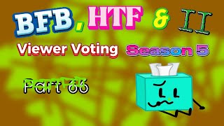 BFB, HTF & II Viewer Voting Season 5 Part 66