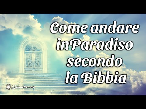 Video: Nella Bibbia come viene descritto il paradiso?