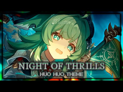 Honkai Star Rail: Night of Thrills [Huo Huo Theme] | EPIC VERSION