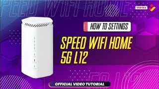 TUTORIAL User Guide for ZTE Speed Wi Fi HOME 5G L12