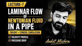 Velocity profile for Newtonian fluid in circular pipe|| COMSOL Simulation|| L-7