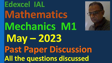 Lesson on Mathematics Mechanics M1 Edexcel IAL Past Paper Discussion May June 2023 Momentum Graph