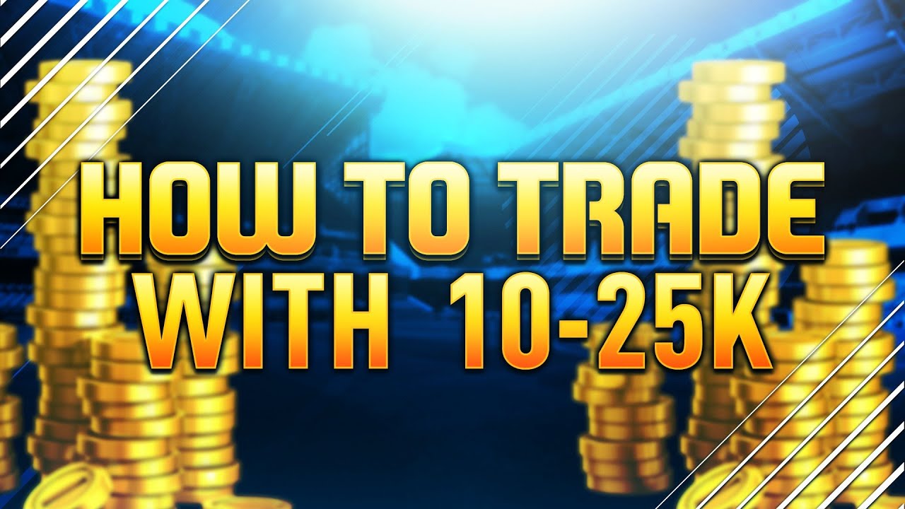 HOW TO TRADE WITH 10K-25K COINS!! - MAKE FAST COINS EASY!! (FIFA 17 WEBAPP)