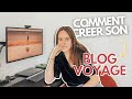 10 conseils pour crer son blog voyage