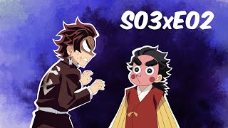 Demon Slayer Episode 2 Season 3 Recap ~  Kimetsu no Yaiba