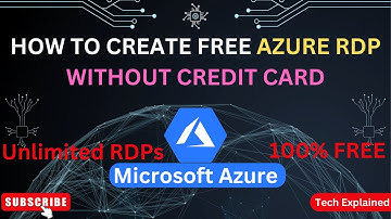 Microsoft Azure RDP | How To Create Free Azure RDP  | Without CreditCard | Tech Explained