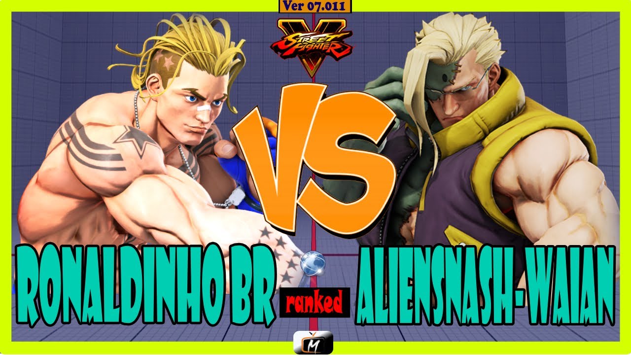SFV CE Ronaldinho BR (luke) VS (nash) alienSNash Waian Street Fighter V