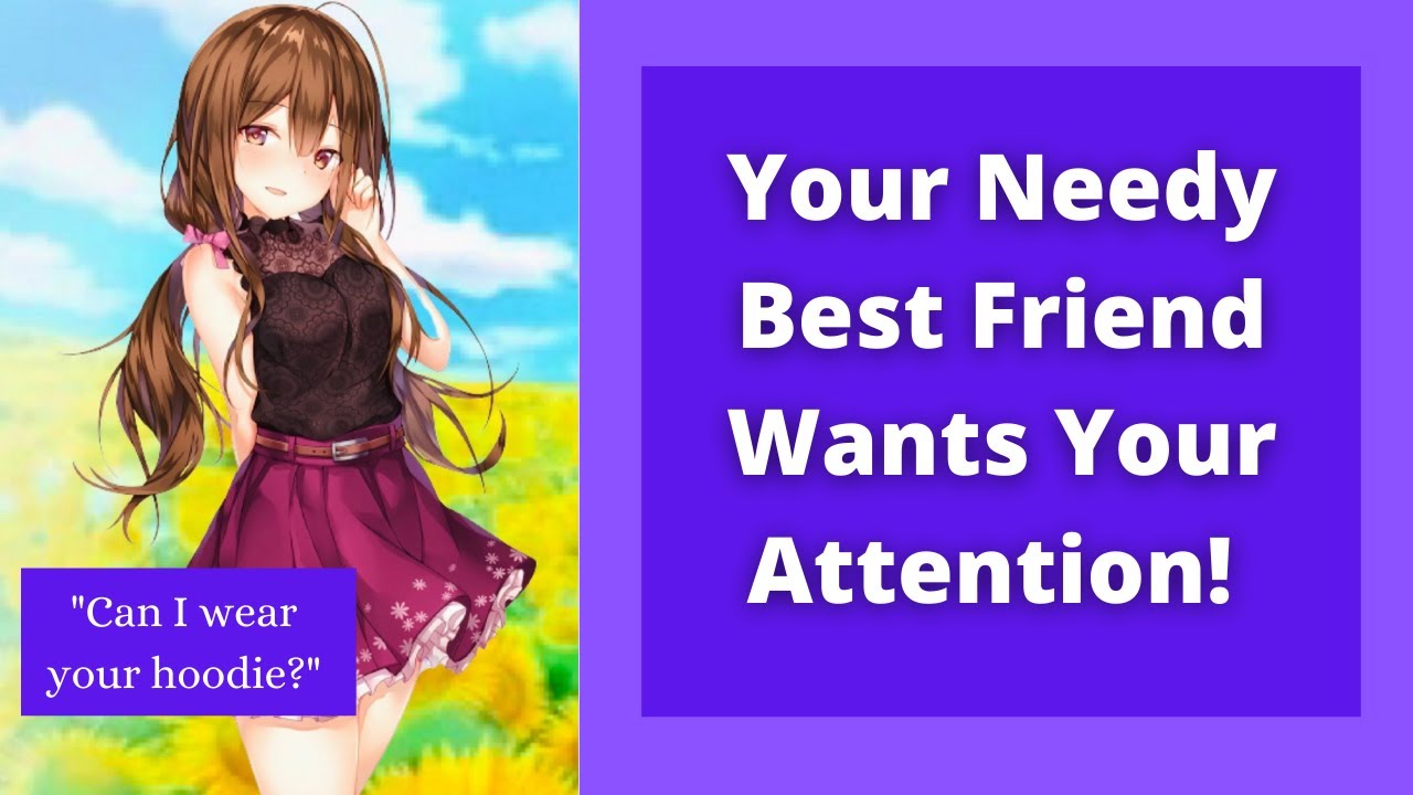 Your Needy Friend Wants Attention ASMR [Distracting You/Teasing/Jealous/Holding/Friends to Lovers]