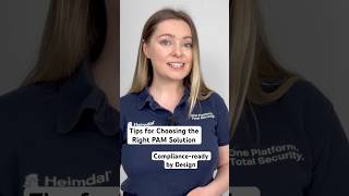 Tips for Choosing the Right PAM Solution | Part 3